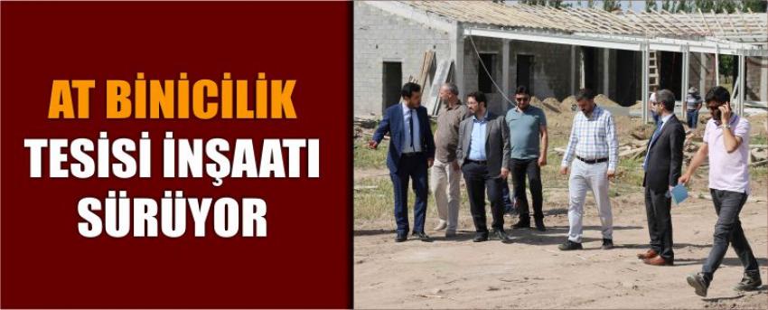 At Binicilik Tesisi İnşaatı Sürüyor