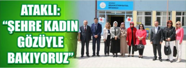 Ataklı: “Şehre Kadın Gözüyle Bakıyoruz” 