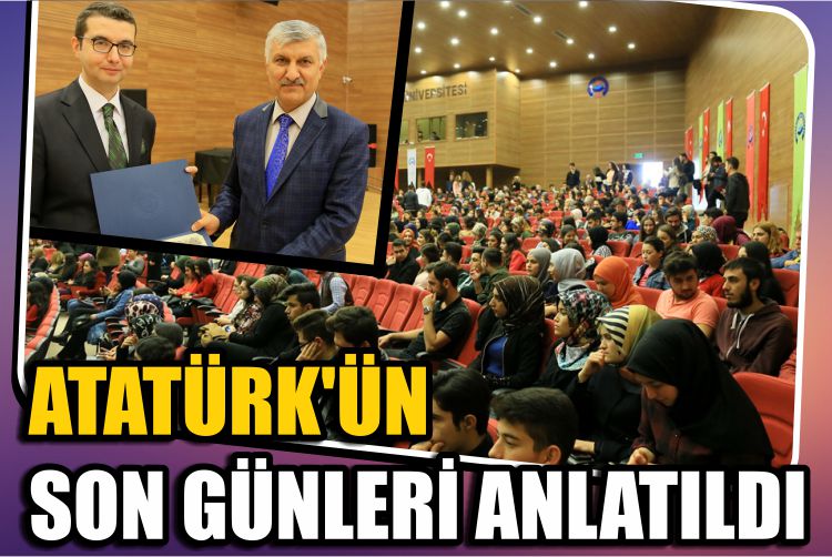 Atatürk’ün Son Günleri Anlatıldı