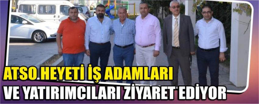 Atso Heyeti İş Adamları Ve Yatırımcıları Ziyaret Ediyor