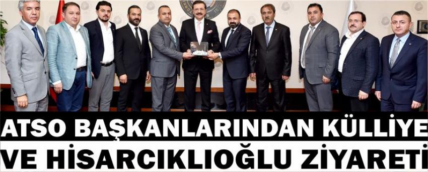 Atso Başkanlarından Külliye Ve Hisarcıklıoğlu Ziyareti