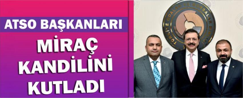 Atso Başkanları Miraç Kandilini Kutladı