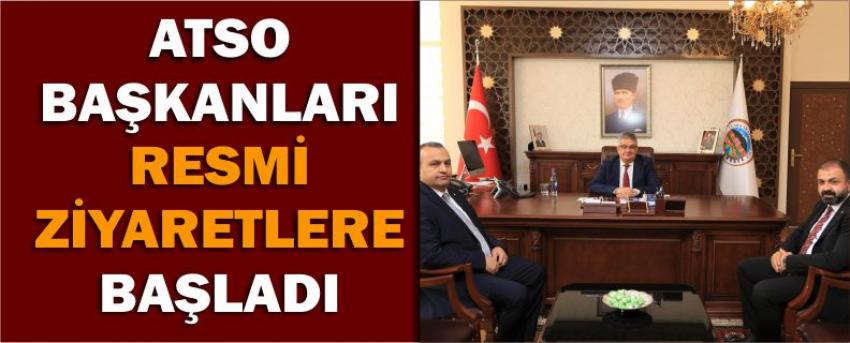 Atso Başkanları Resmi Ziyaretlere Başladı