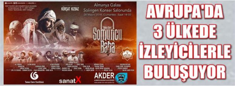 Somuncu Baba Aşkın Sırrı Filmi Avrupa’da Vizyona Giriyor 
