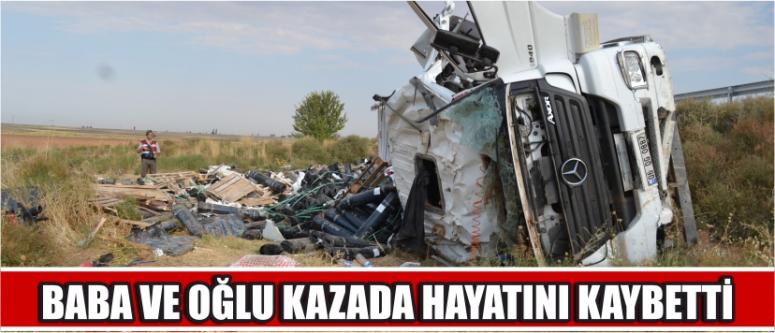 Baba Ve Oğlu Kazada Hayatını Kaybetti