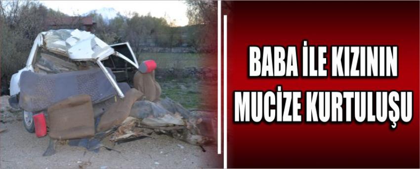 Baba İle Kızının Mucize Kurtuluşu