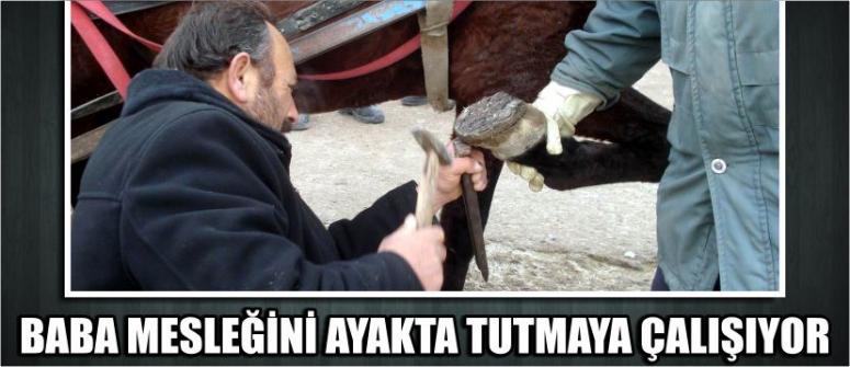 Baba Mesleğini Ayakta Tutmaya Çalışıyor