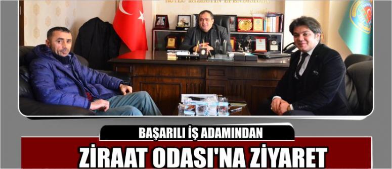 Başarılı İş Adamından Ziraat Odası’na Ziyaret