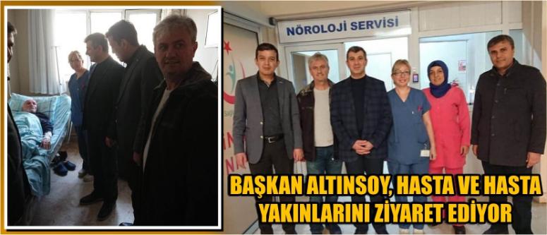 Başkan Altınsoy, Hasta Ve Hasta Yakınlarını Ziyaret Ediyor