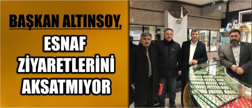 Başkan Altınsoy, Esnaf Ziyaretlerini Aksatmıyor