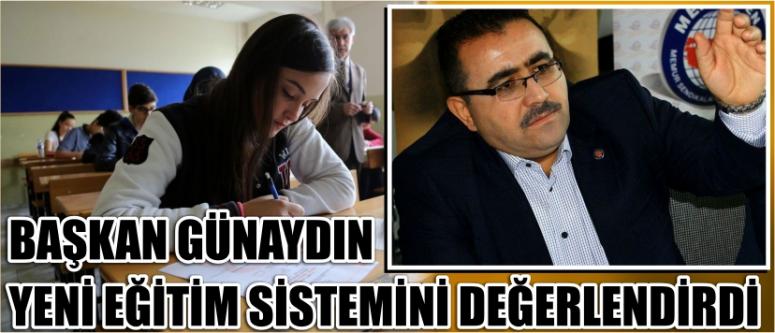 Başkan Günaydın Yeni Eğitim Sistemini Değerlendirdi