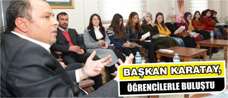 Başkan Karatay, Öğrencilerle Buluştu