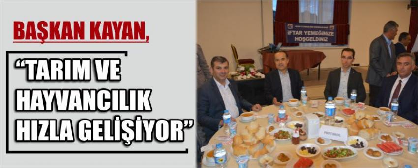 Başkan kayan, “tarım ve hayvancılık hızla gelişiyor”