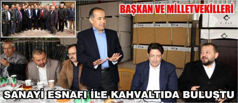 Başkan Ve Milletvekilleri Sanayi Esnafı İle Kahvaltıda Buluştu