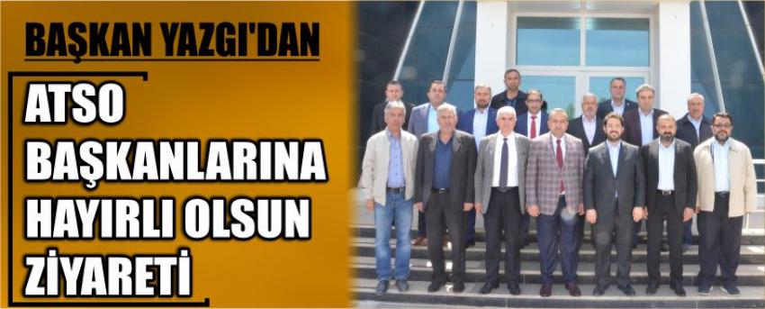 Yazgı’dan Atso Başkanlarına Hayırlı Olsun Ziyareti