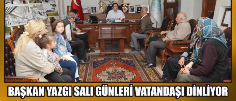 Başkan Yazgı Salı Günleri Vatandaşı Dinliyor