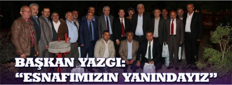 Başkan Yazgı: “Esnafımızın Yanındayız”