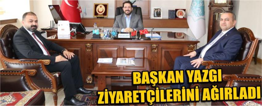 Başkan Yazgı Ziyaretçilerini Ağırladı