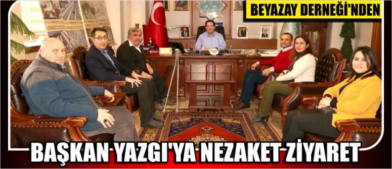 Beyazay Derneği’nden Başkan Yazgı’ya Nezaket Ziyaret