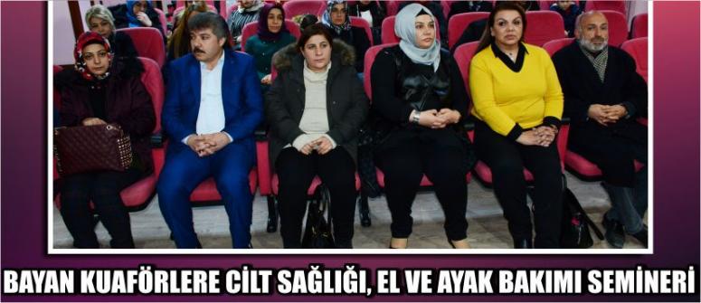 Bayan Kuaförlere Cilt Sağlığı, El Ve Ayak Bakımı Semineri