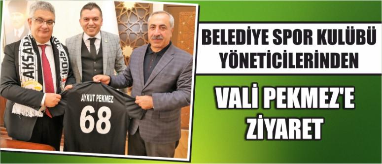 Belediye Spor Kulübü Yöneticilerinden Vali Pekmez'e Ziyaret