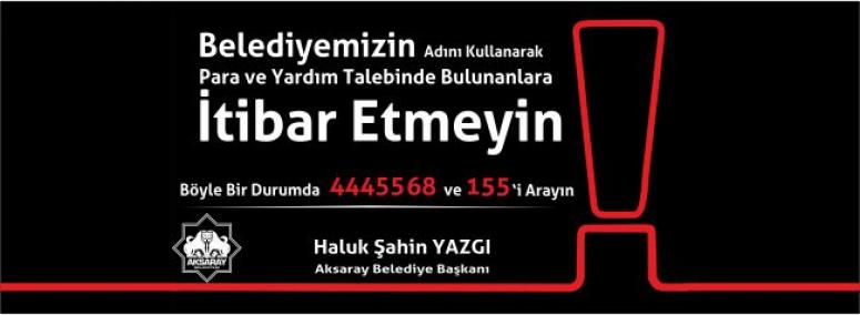 Belediyenin Adını Kullanarak Para Ve Yardım Talebinde Bulunanlara İtibar Etmeyin 