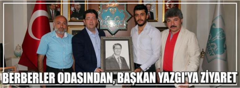 Berberler Odasından, Başkan Yazgı’ya Ziyaret