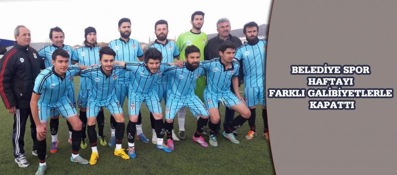 BELEDİYE SPOR HAFTAYI FARKLI GALİBİYETLERLE KAPATTI