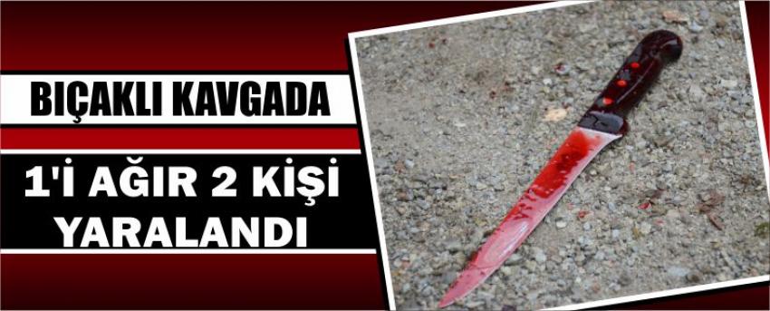 Bıçaklı Kavgada 1’i Ağır 2 Kişi Yaralandı