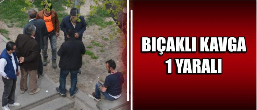 Bıçaklı Kavga 1 Yaralı