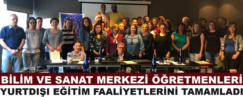 Bilim Ve Sanat Merkezi Öğretmenleri Yurtdışı Eğitim Faaliyetlerini Tamamladı