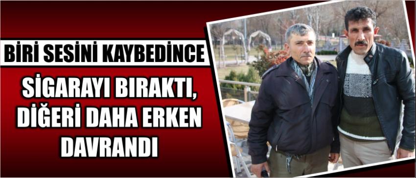 Biri Sesini Kaybedince Sigarayı Bıraktı, Diğeri Daha Erken Davrandı