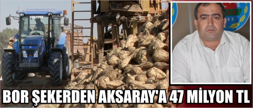 Bor Şekerden Aksaray’a 47 Milyon Tl