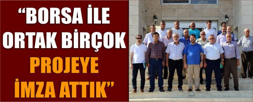 “Borsa ile ortak birçok projeye imza attık”