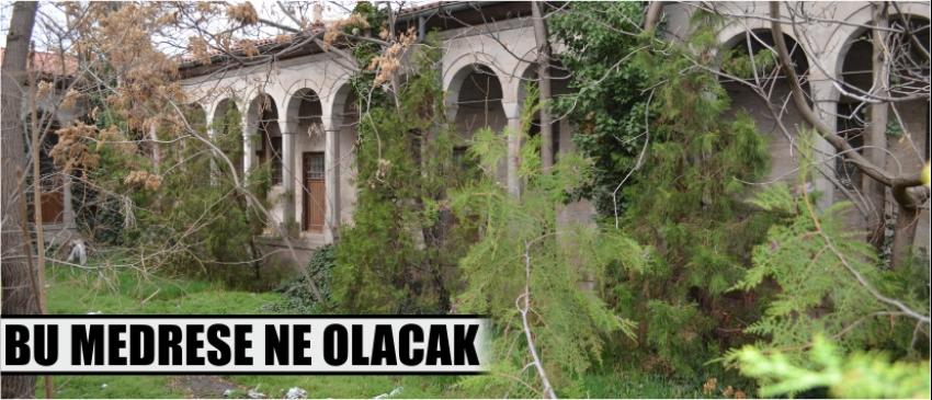 Bu Medrese Ne Olacak