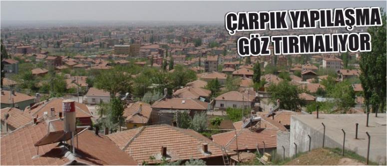 Çarpık Yapılaşma Göz Tırmalıyor