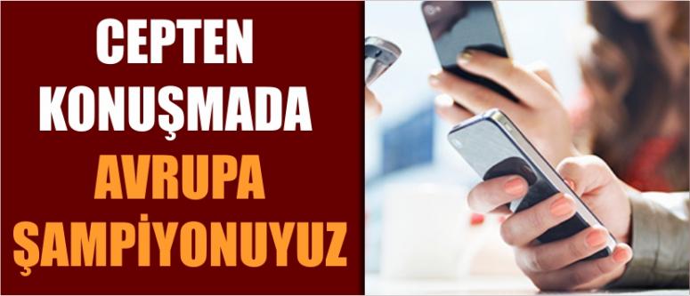 Cepten Konuşmada Avrupa Şampiyonuyuz