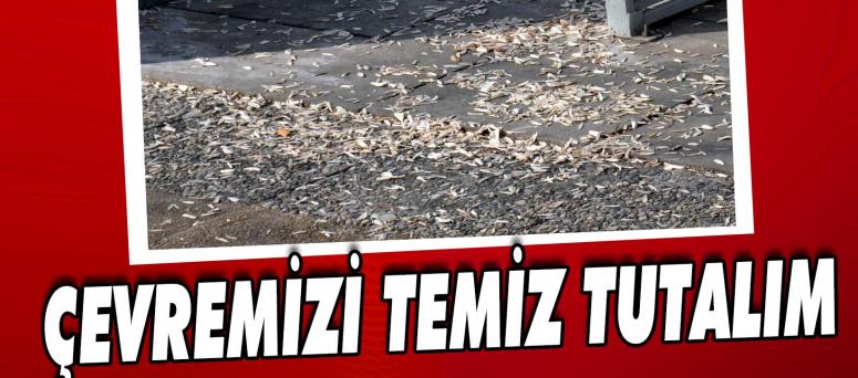 Çevremizi Temiz Tutalım