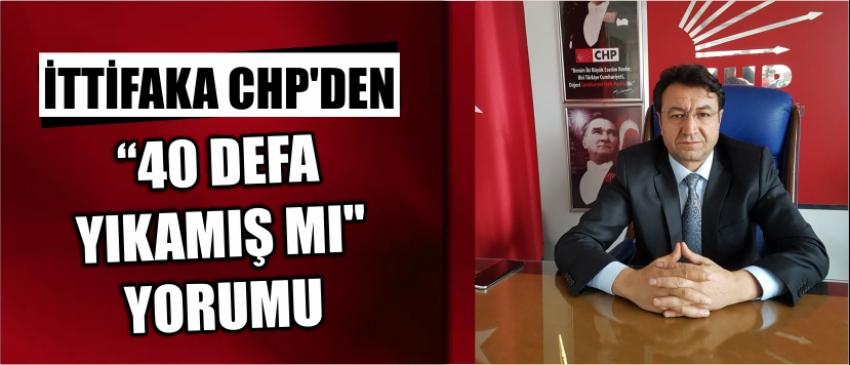 İttifaka Chp'den "40 Defa Yıkamış Mı" Yorumu