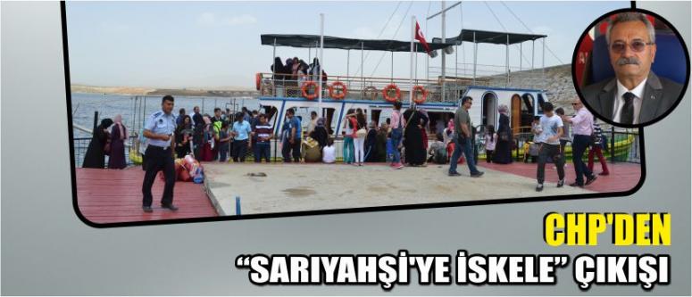 Chp’den “Sarıyahşi’ye İskele” Çıkışı
