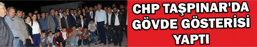 Chp Taşpınar’da Gövde Gösterisi Yaptı