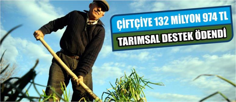 Çiftçiye 132 Milyon 974 Tl Tarımsal Destek Ödendi