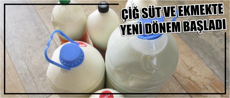 Çiğ Süt Ve Ekmekte Yeni Dönem Başladı