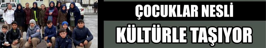 Çocuklar Nesli Kültürle Taşıyor