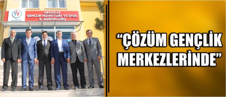 “Çözüm gençlik merkezlerinde”