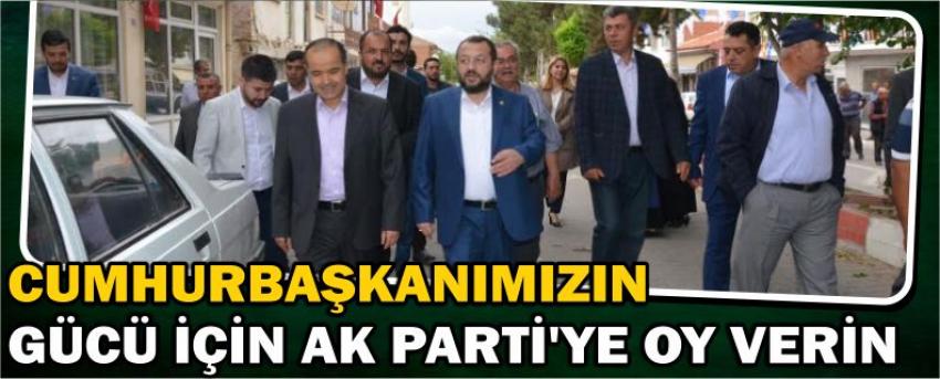 Cumhurbaşkanımızın Gücü İçin Ak Parti'ye Oy Verin