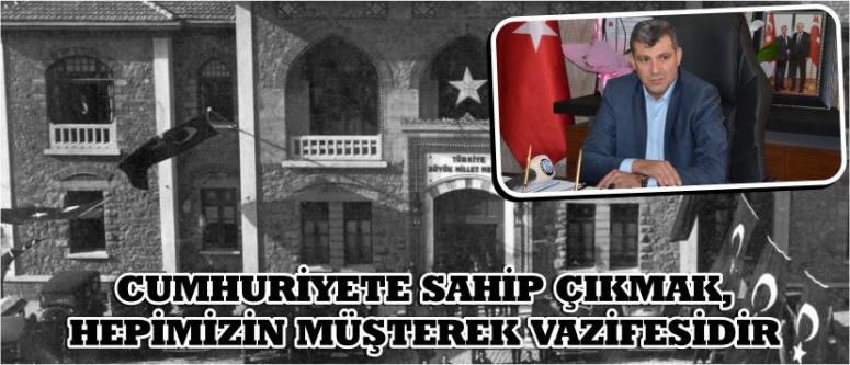Cumhuriyete Sahip Çıkmak, Hepimizin Müşterek Vazifesidir
