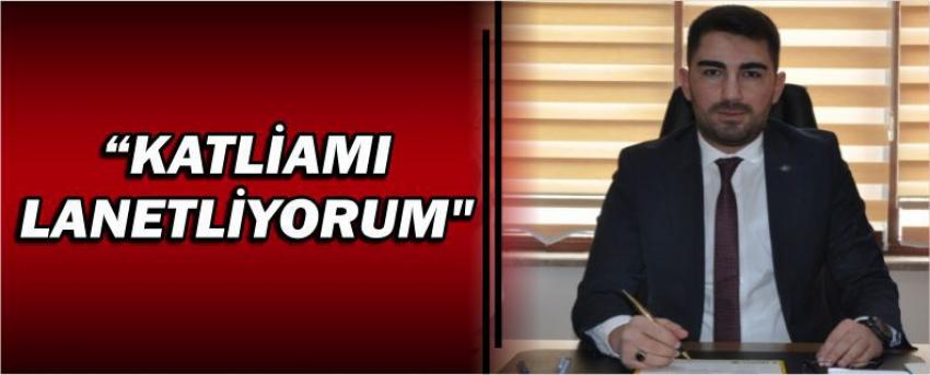 Dağ "Katliamı Lanetliyorum"