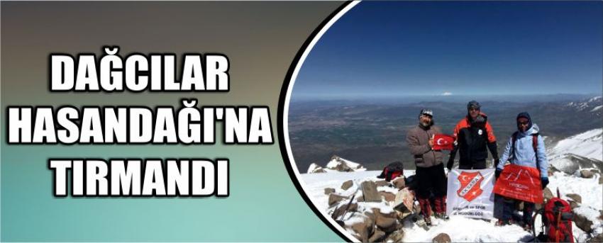 Dağcılar Hasandağı'na Tırmandı