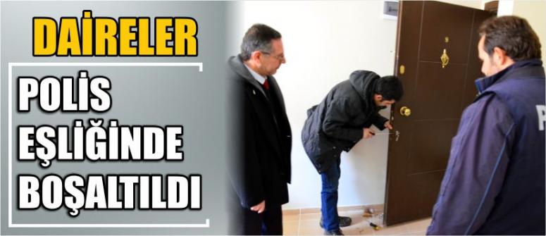 Daireler Polis Eşliğinde Boşaltıldı